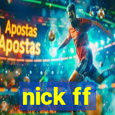 nick ff